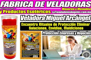 Fábrica de Veladoras Mexico - Miguel Arcángel Ritual Protecciòn Empresas